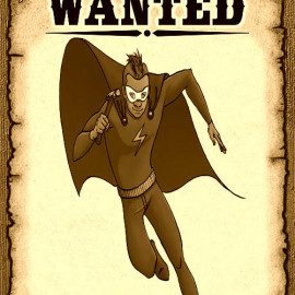 * WANTED SUPER HERO SOLIDAIRE* * WANTED SUPER HERO SOLIDAIRE*