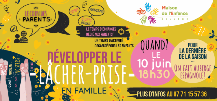 Coin des parents – 10/06 – Développons le lâcher-prise en famille!