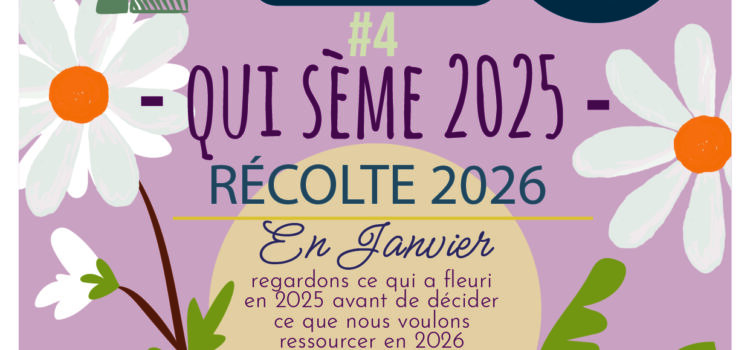 Le Coin des Parents – Le mardi 13 janvier à 18h30 – Qui sème 2025, récolte 2026 Le Coin des Parents – Le mardi 13 janvier à 18h30 – Qui sème 2025, récolte 2026
