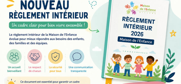 Du nouveau pour nos accueils : Évolution de notre Règlement Intérieur