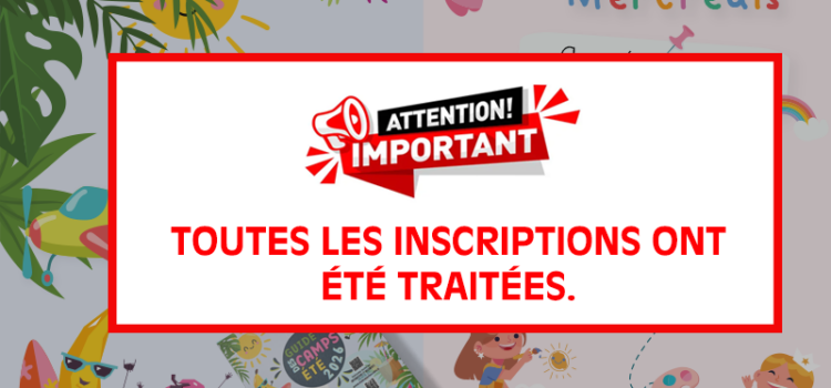 📢 FLASH INFO : Point sur les inscriptions