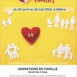 Du 30 avril au 28 mai 2025, les Journées des Familles 2025 s’invitent à Billère! Et le 23 mai RDV à la Maison de l’Enfance!