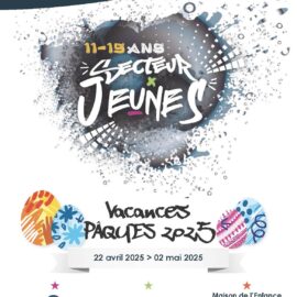 Le programme des vacances de Pâques du Secteur Jeunes est arrivé !