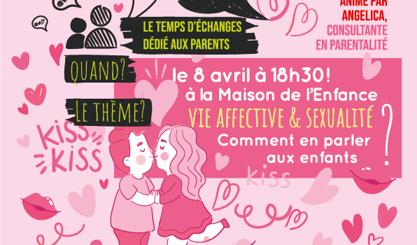 Ce 8 avril, Le Coin des Parents : Un temps d’échange sur la vie affective et la sexualité