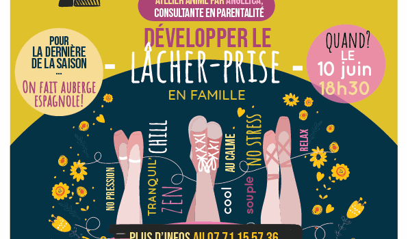 Le Coin des Parents – Le mardi 10 juin à 18h30, développons le lâcher-prise en famille!