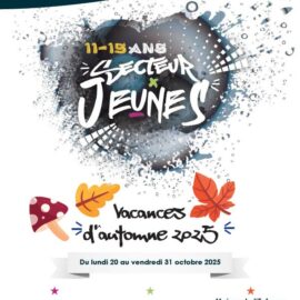 Le programme des vacances d’automne du Secteur Jeunes est arrivé !