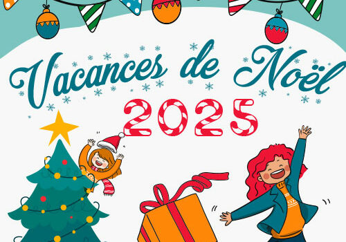 Inscriptions sont ouvertes pour les Vacances de Noël 2025 !